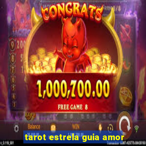 tarot estrela guia amor